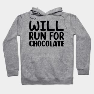 Will Run For Chocolate Hoodie